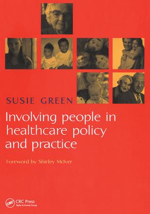 Involving People in Healthcare Policy and Practice