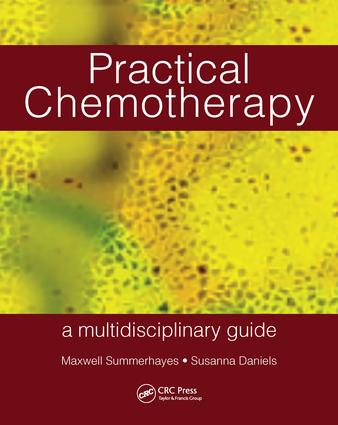 Practical Chemotherapy - A Multidisciplinary Guide
