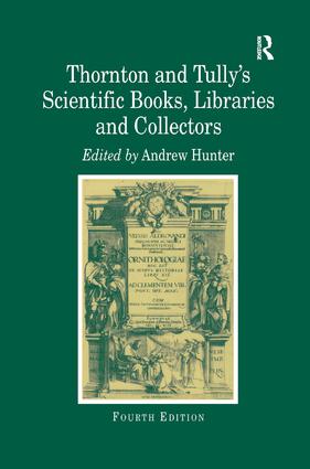 Thornton and Tully's Scientific Books, Libraries and Collectors