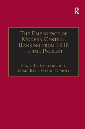 Emergence of Modern Central Banking from 1918 to the Present