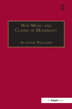 New Music and the Claims of Modernity