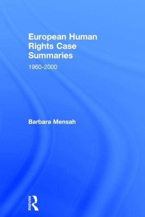 European Human Rights Case Summaries