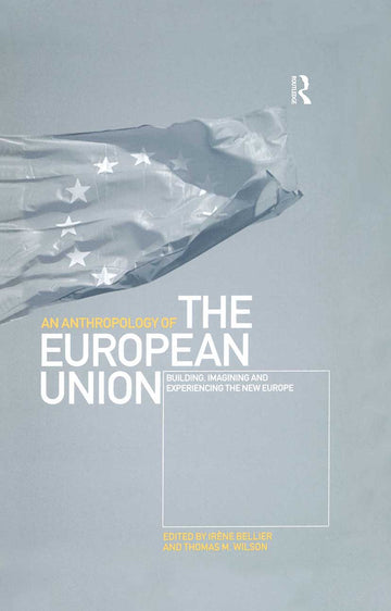 Anthropology of the European Union