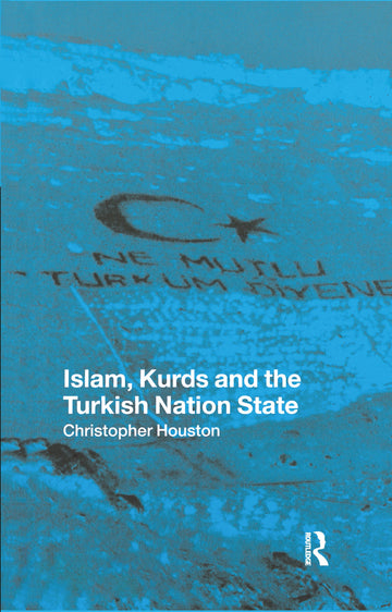 Islam, Kurds and the Turkish Nation State