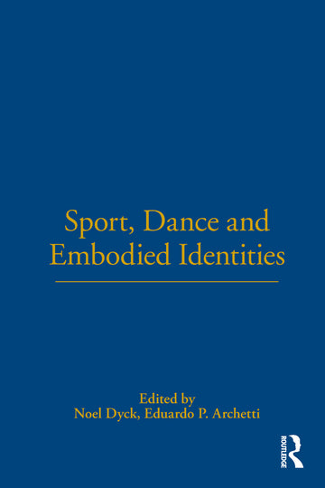 Sport, Dance and Embodied Identities