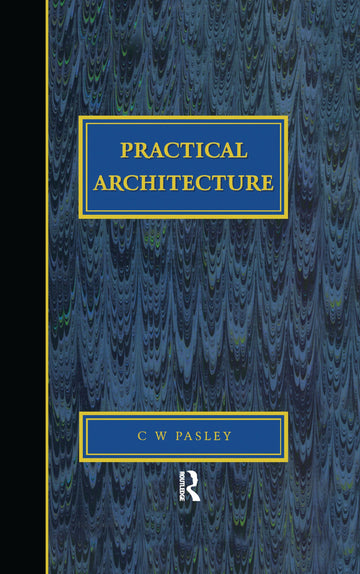 Practical Architecture: Brickwork, Mortars and Limes