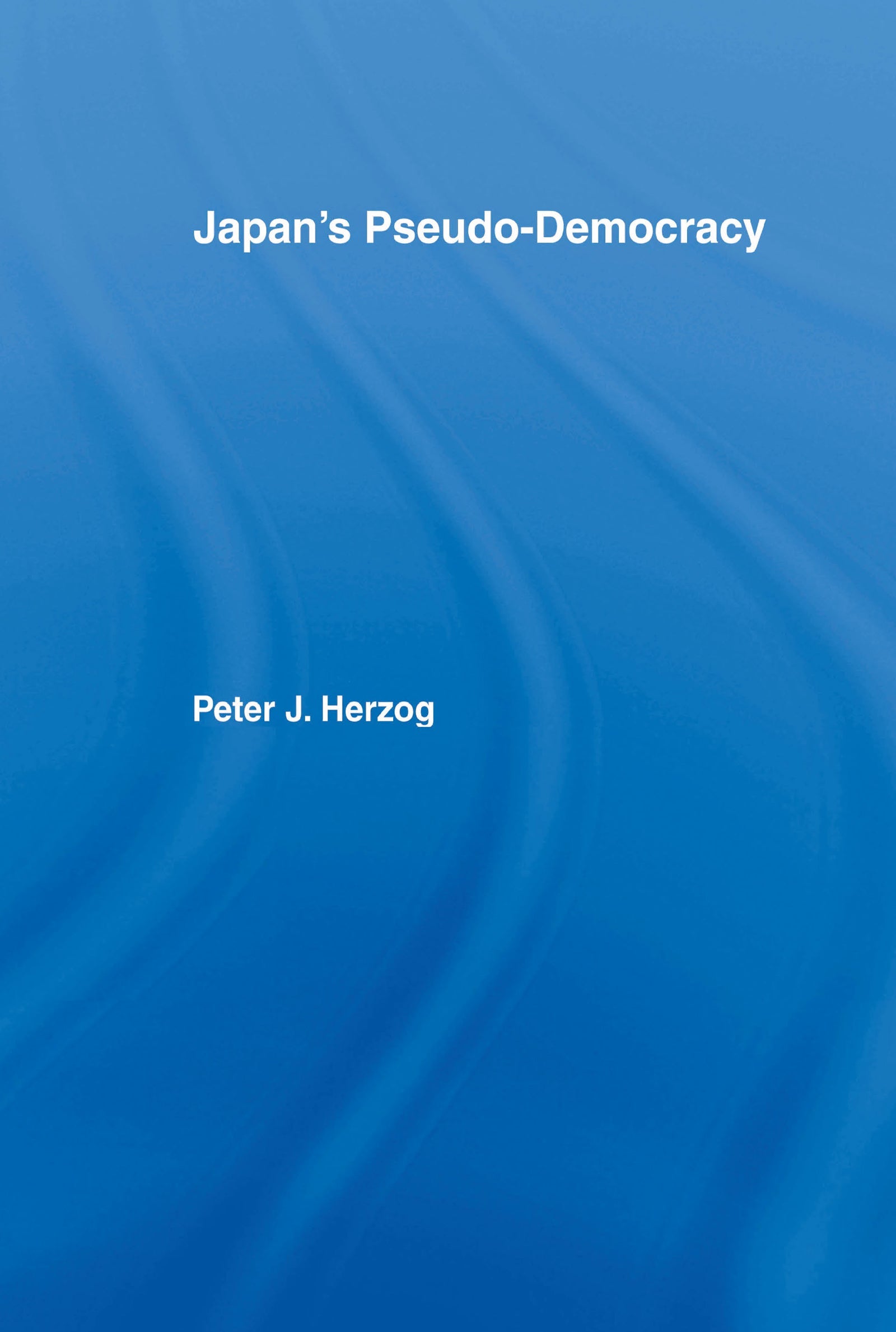 Japan's Pseudo-Democracy