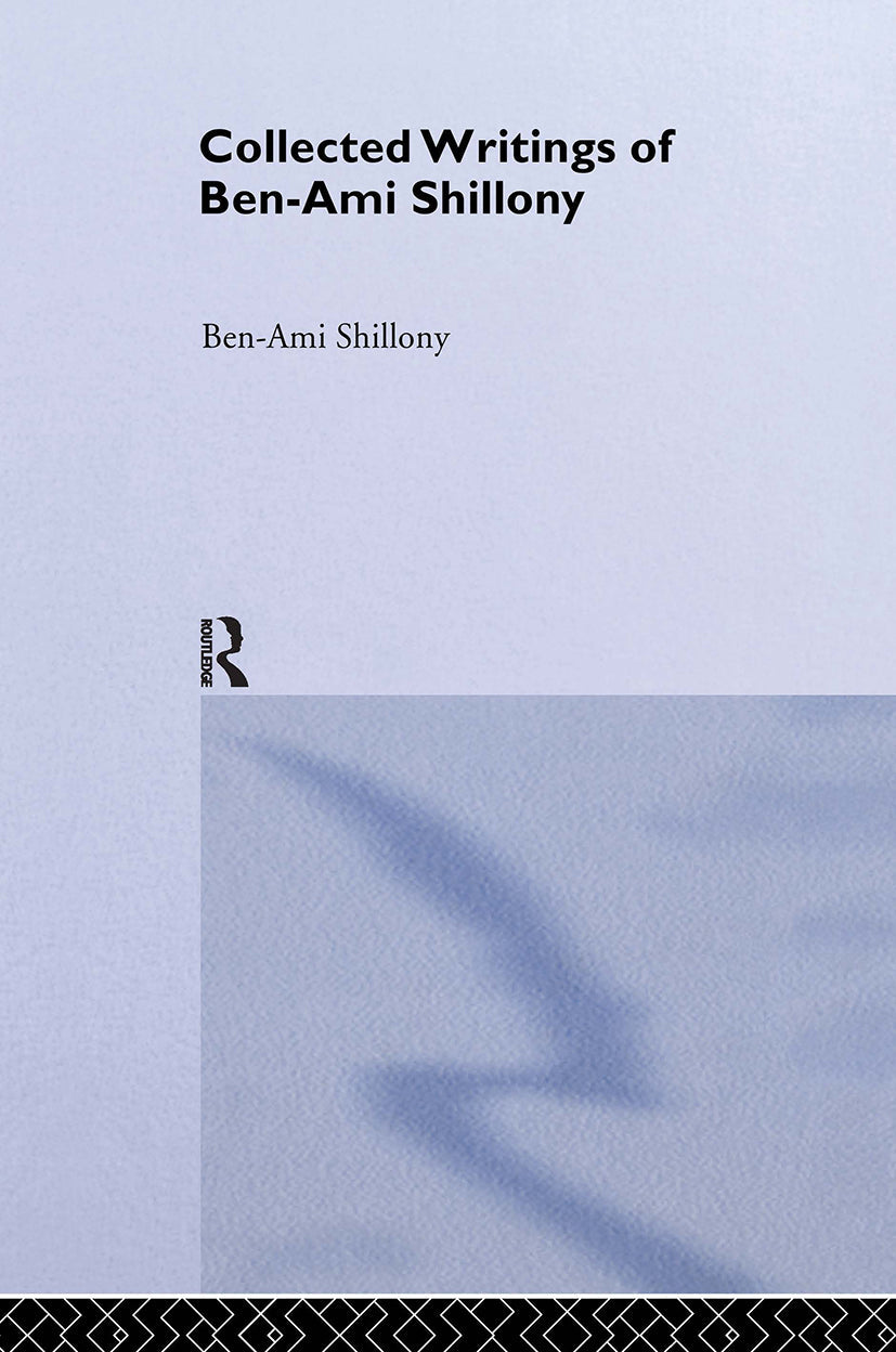 Ben-Ami Shillony - Collected Writings