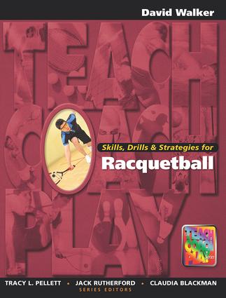 Skills, Drills & Strategies for Racquetball