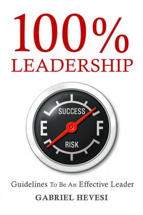 100% Leadership: Guidelines for Successful  Leaders