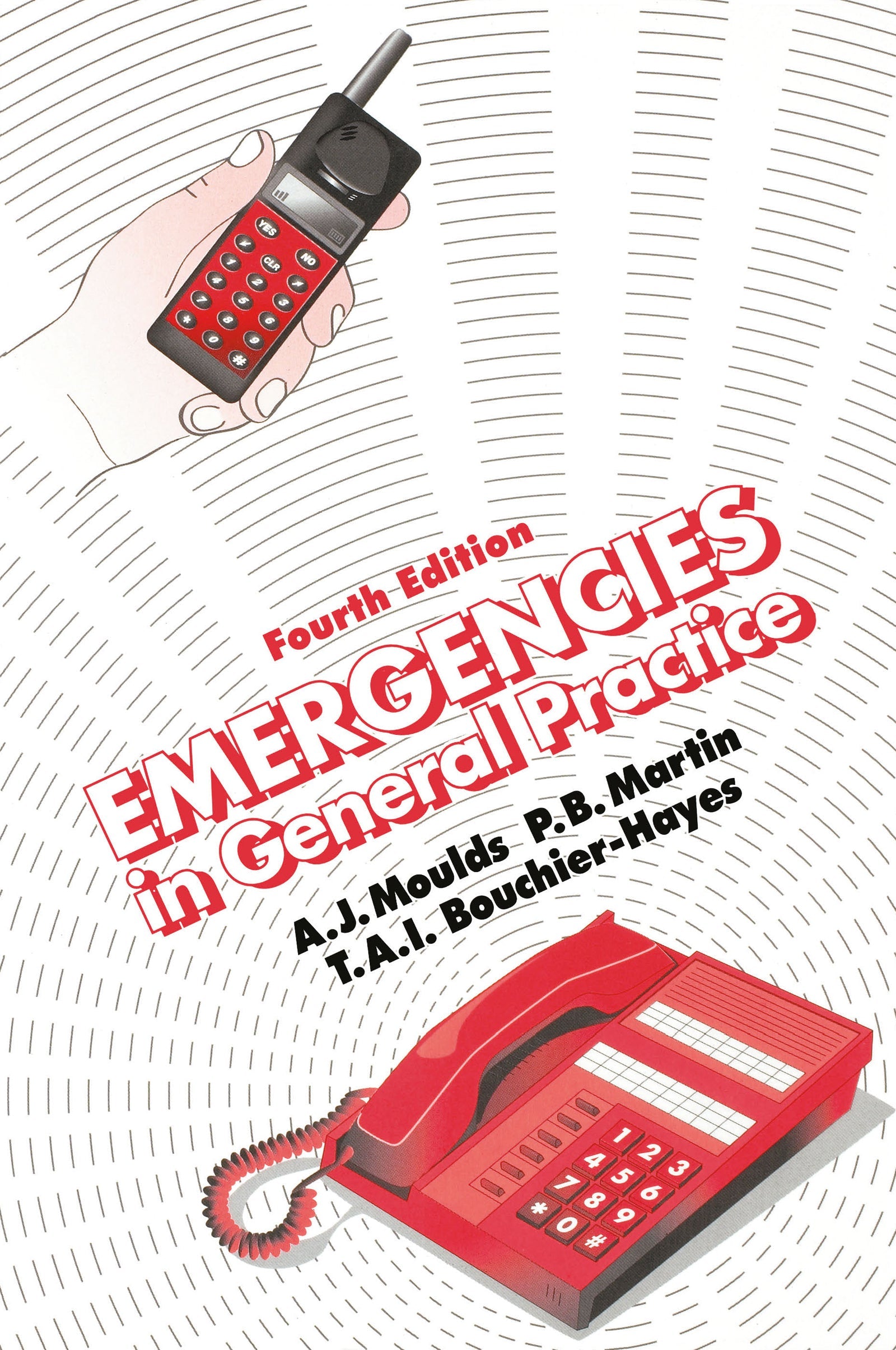 Emergencies in General Practice, Fourth Edition