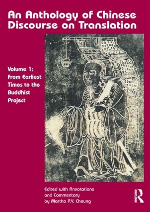 Anthology of Chinese Discourse on Translation (Volume 1)