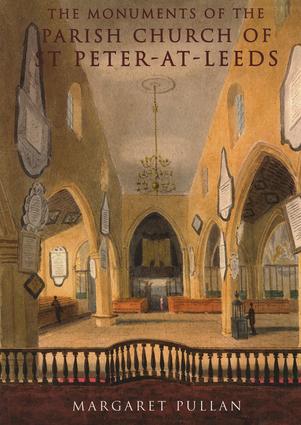 Monuments of the Parish Church of St Peter-at-Leeds