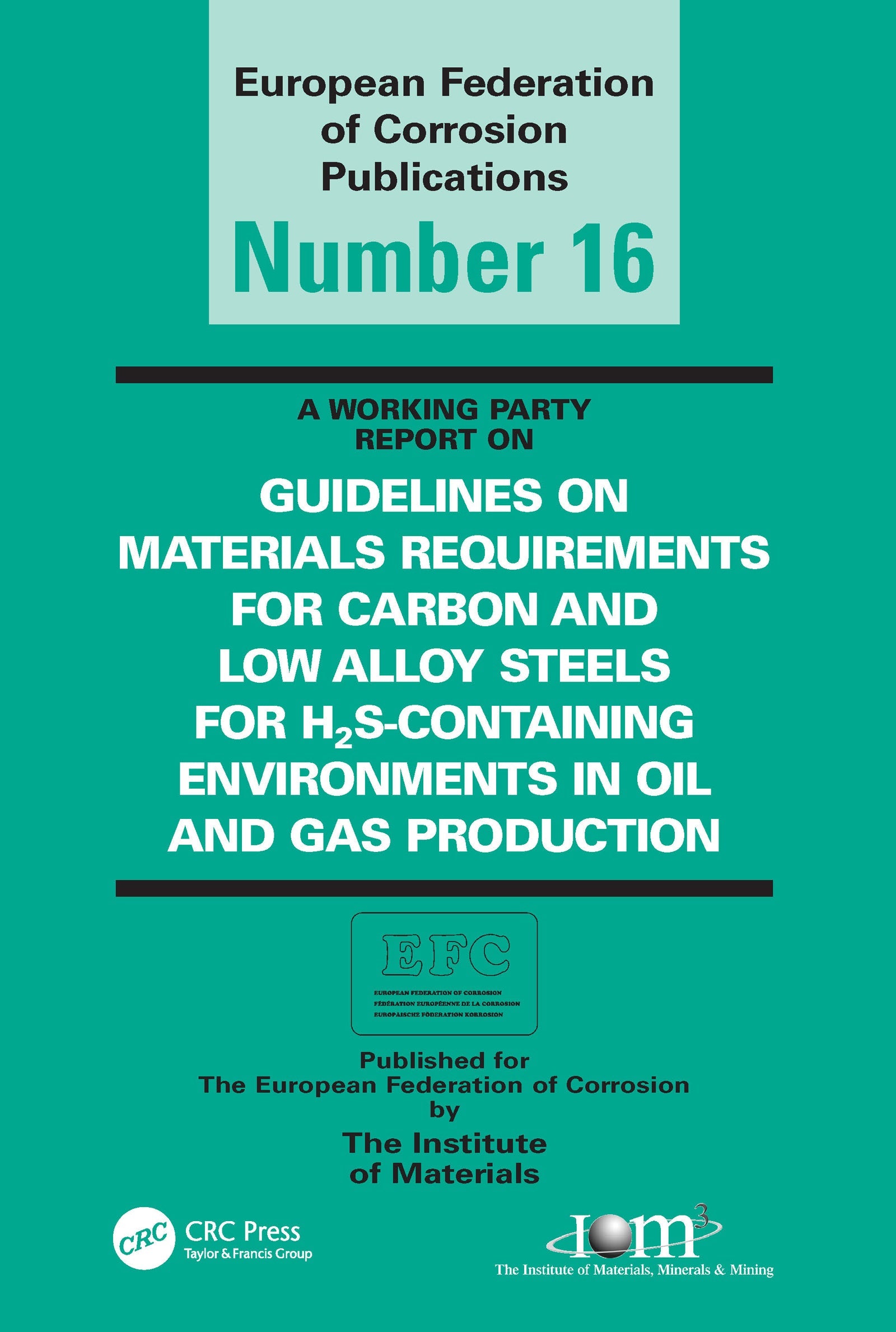Guidelines on Materials Requirements for Carbon and Low Alloy Steels