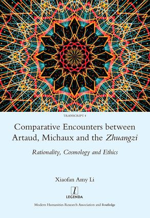 Comparative Encounters Between Artaud, Michaux and the Zhuangzi