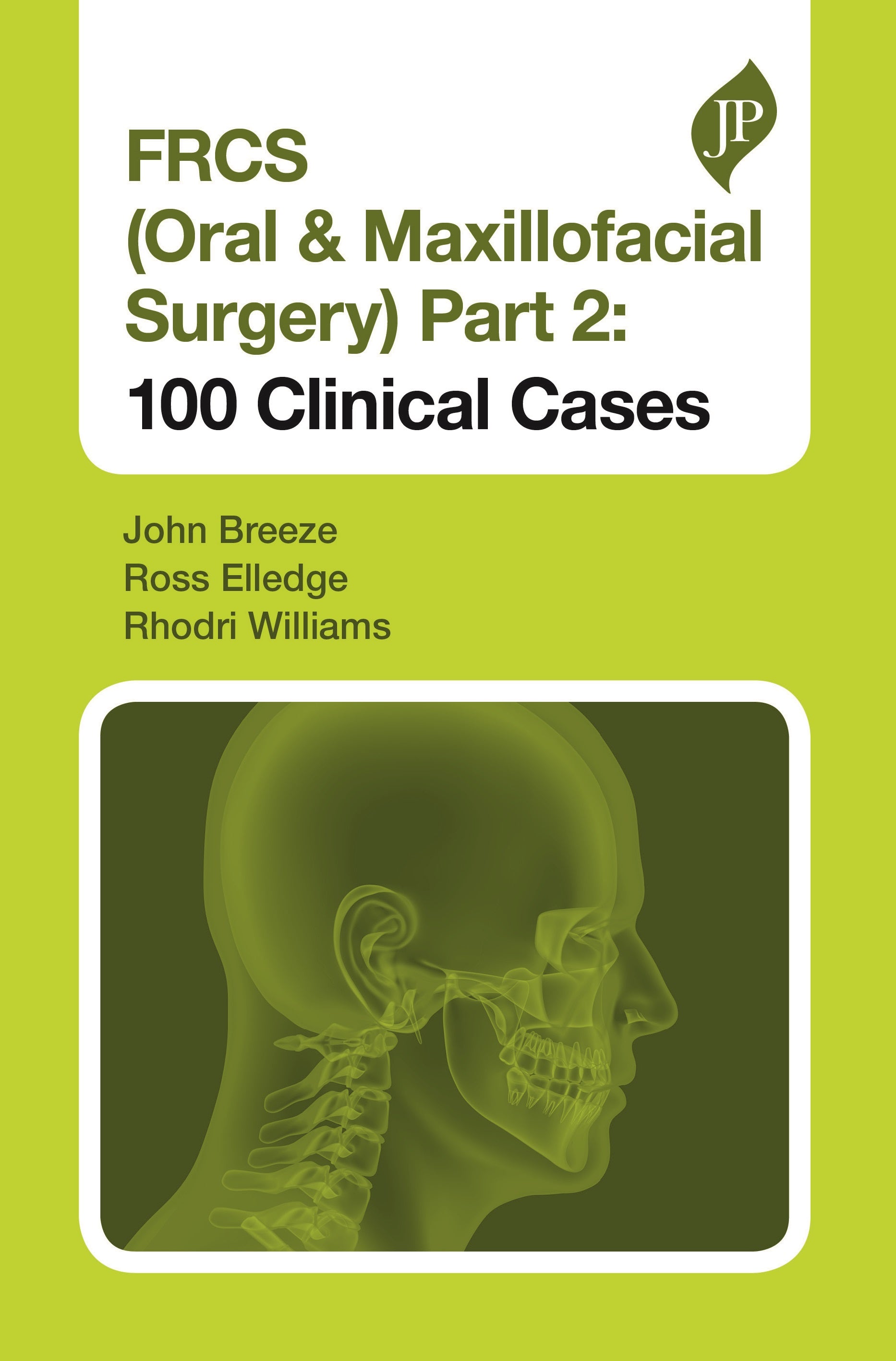 FRCS (Oral & Maxillofacial Surgery) Part 2
