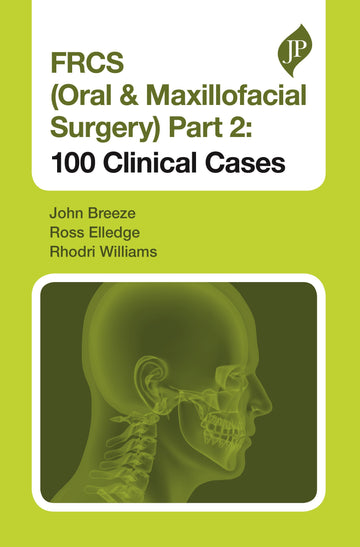 FRCS (Oral & Maxillofacial Surgery) Part 2