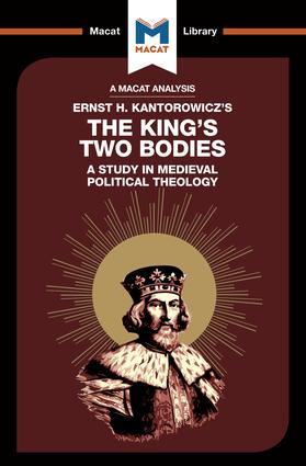 Analysis of Ernst H. Kantorwicz's The King's Two Bodies