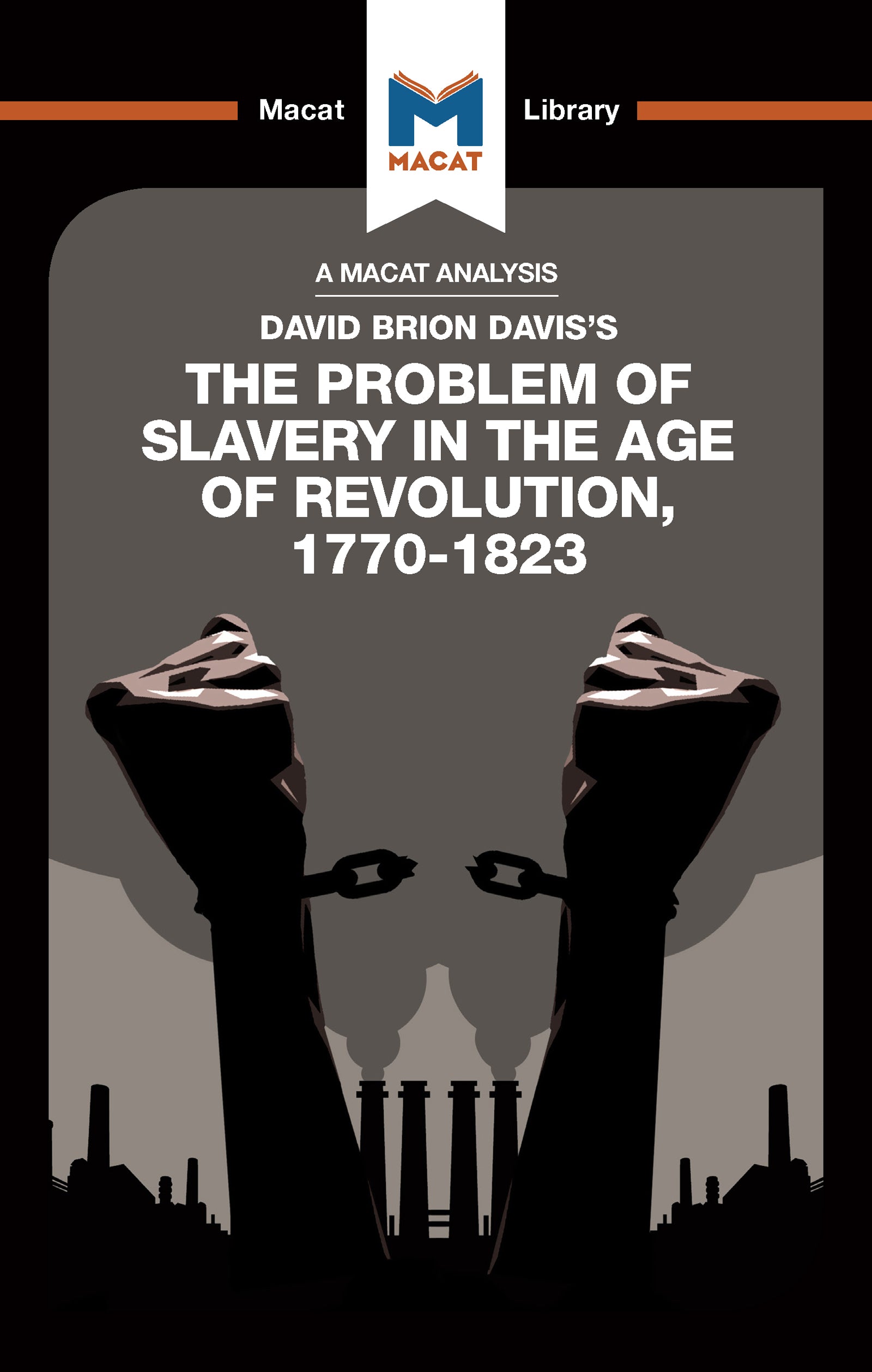 Analysis of David Brion Davis's The Problem of Slavery in the Age of Revolution, 1770-1823