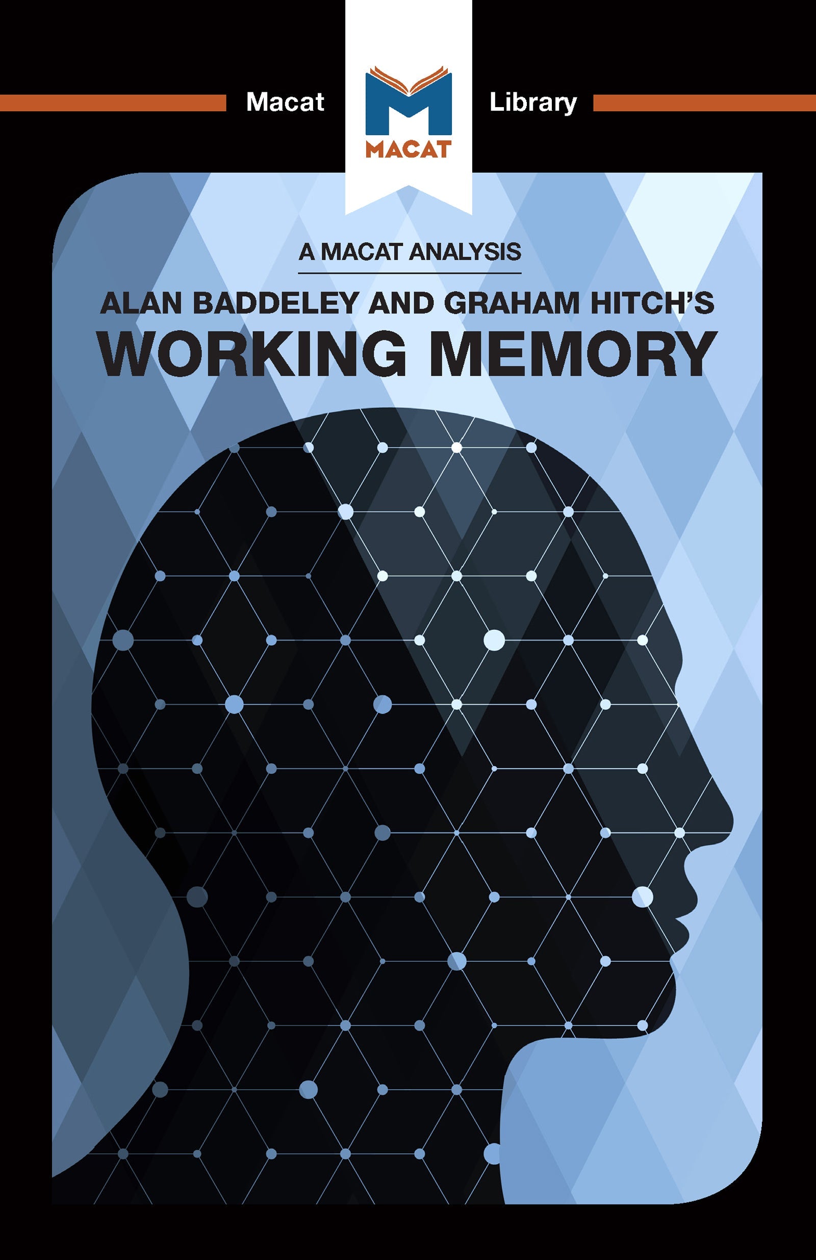 Analysis of Alan D. Baddeley and Graham Hitch's Working Memory