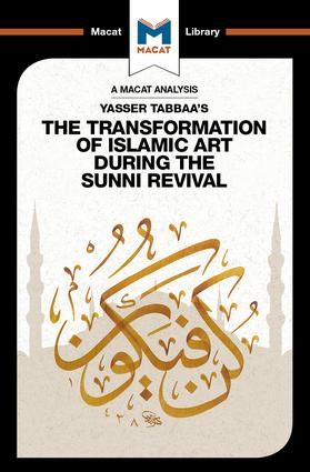 Analysis of Yasser Tabbaa's The Transformation of Islamic Art During the Sunni Revival