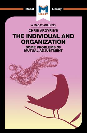 Analysis of Chris Argyris's Integrating the Individual and the Organization