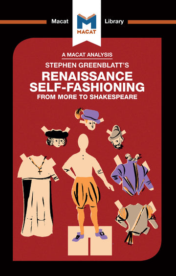 Analysis of Stephen Greenblatt's Renaissance Self-Fashioning