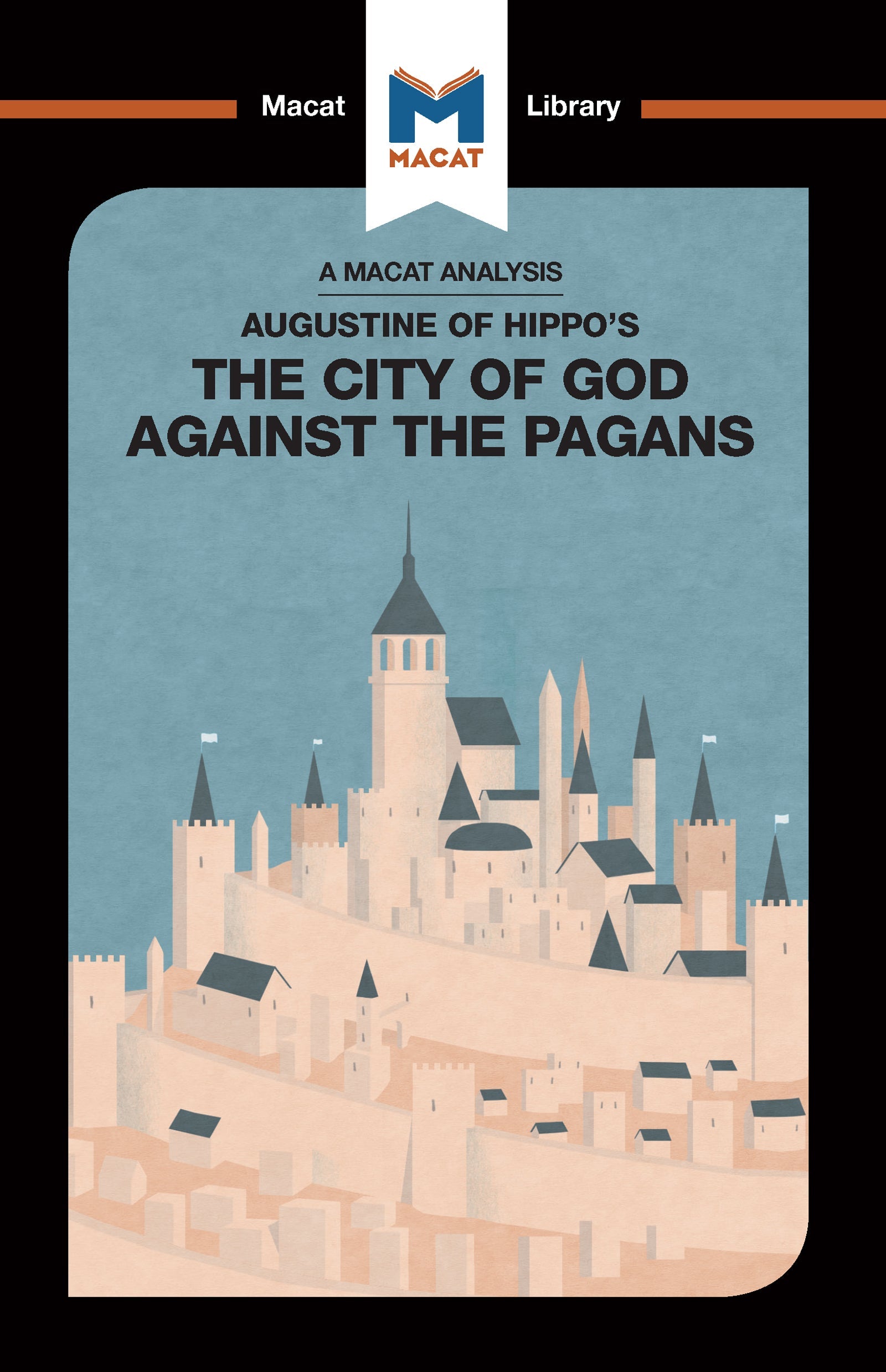 Analysis of St. Augustine's The City of God Against the Pagans