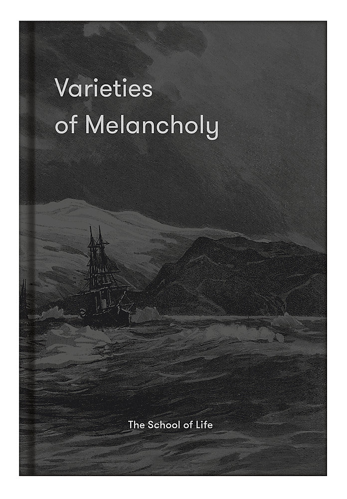 Varieties of Melancholy