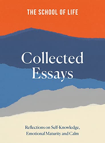 The School of Life: Collected Essays