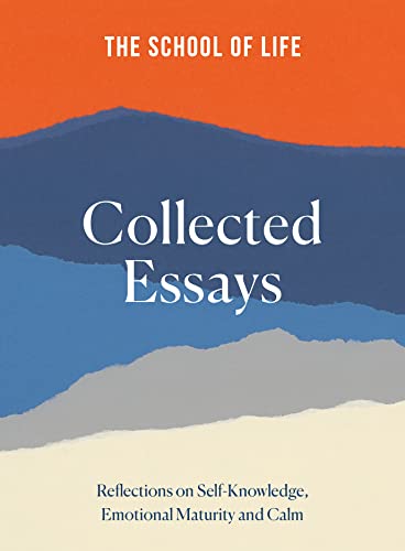 The School of Life: Collected Essays