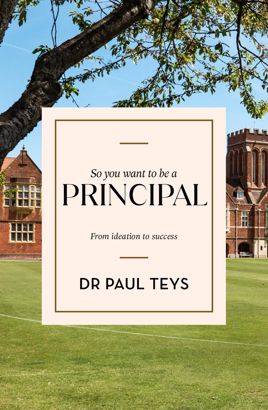 So you want to be a principal …