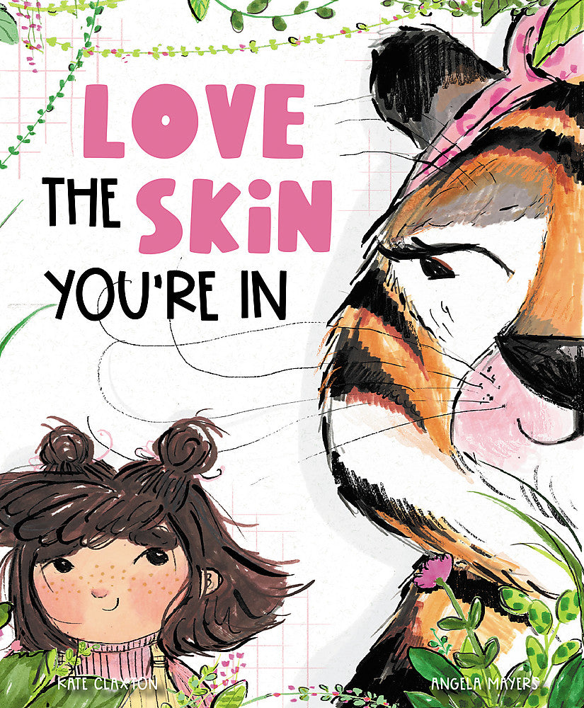 Love The Skin You're In