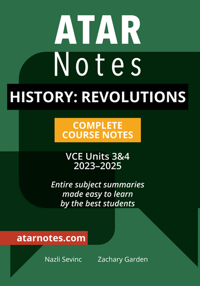 ATAR Notes VCE History: Revolutions 3&4 Notes (2023-2025)