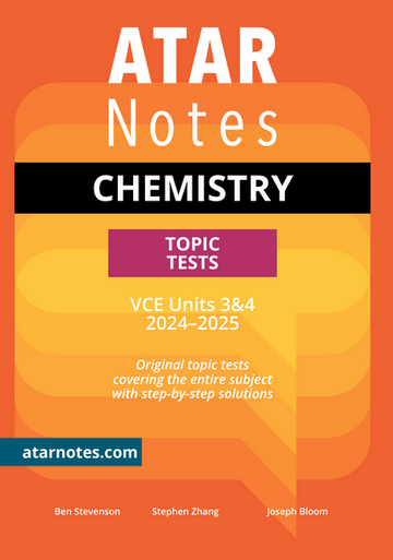 ATAR Notes VCE Chemistry 3&4 Topic Tests (2024-2025)