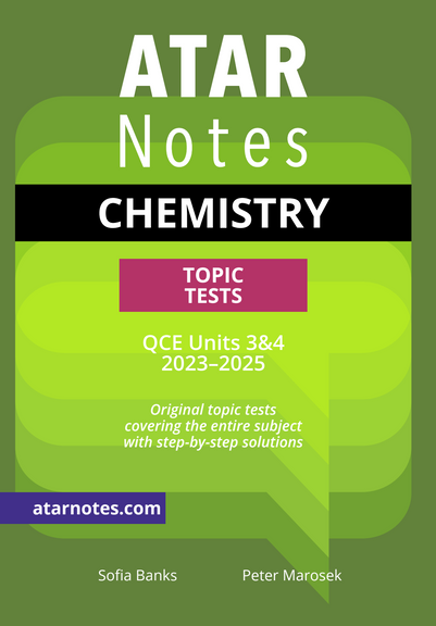 ATAR Notes QCE Chemistry 3&4 Topic Tests (2023-2025)