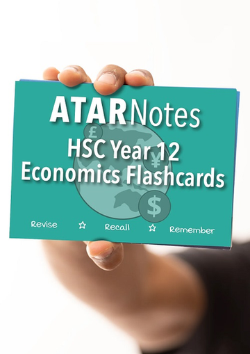 ATAR Notes HSC Year 12 Economics Flashcards