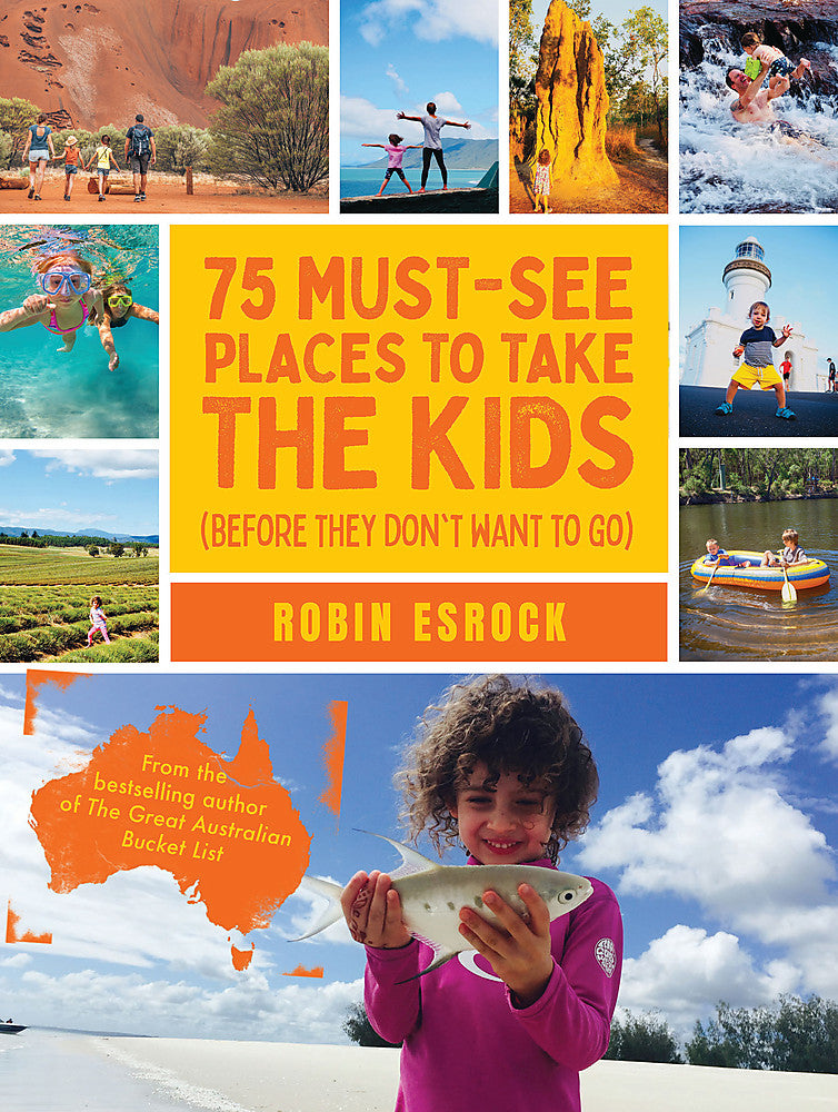 75 Must-See Places to Take the Kids (before they don't want to go