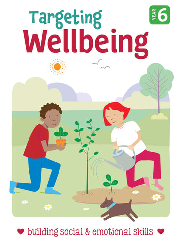 Targeting Wellbeing - Building Social & Emotional Skills Year 6
