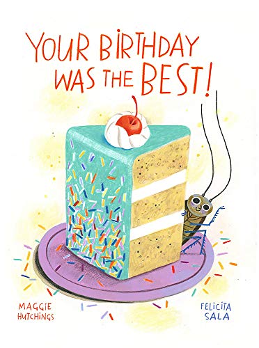 Your Birthday Was the BEST!