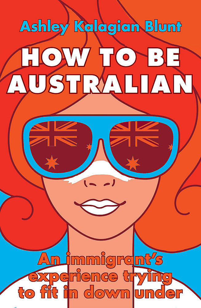 How to Be Australian