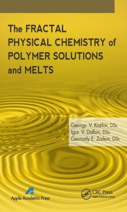 Fractal Physical Chemistry of Polymer Solutions and Melts