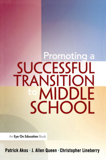 Promoting a Successful Transition to Middle School