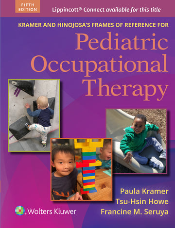 Kramer and Hinojosa's Frames of Reference for Pediatric         Occupational Therapy