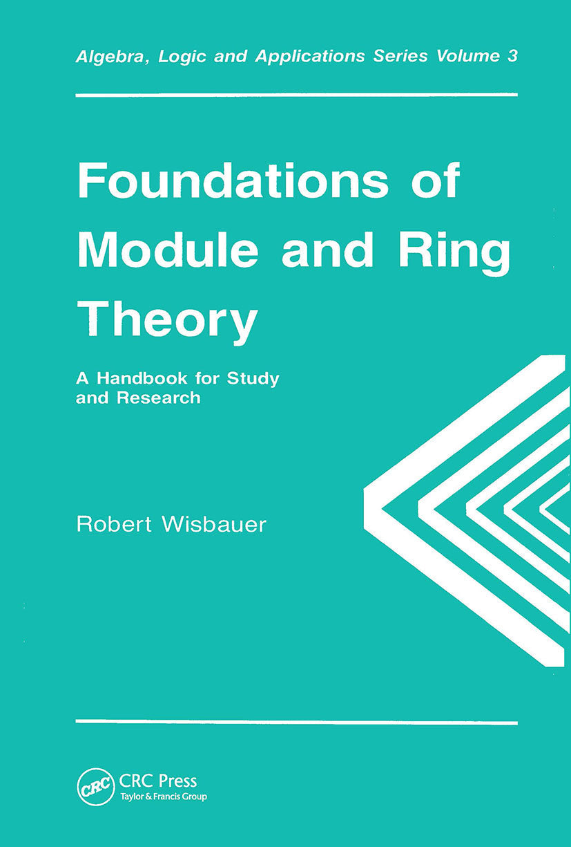 Foundations of Module and Ring Theory