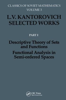Descriptive Theory of Sets and Functions. Functional Analysis in Semi-ordered Spaces