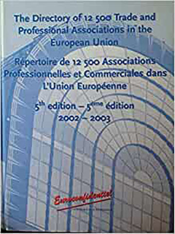Directory of 12,500 Trade and Professional Associations in the EU