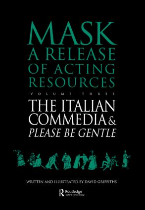 Italian Commedia and Please be Gentle