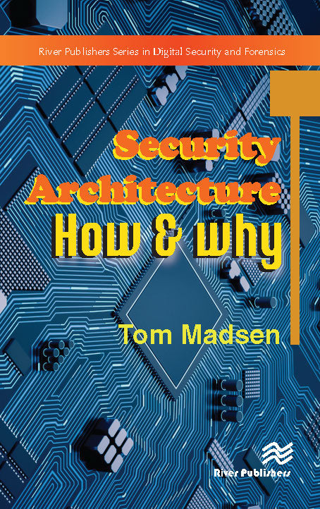 Security Architecture – How & Why