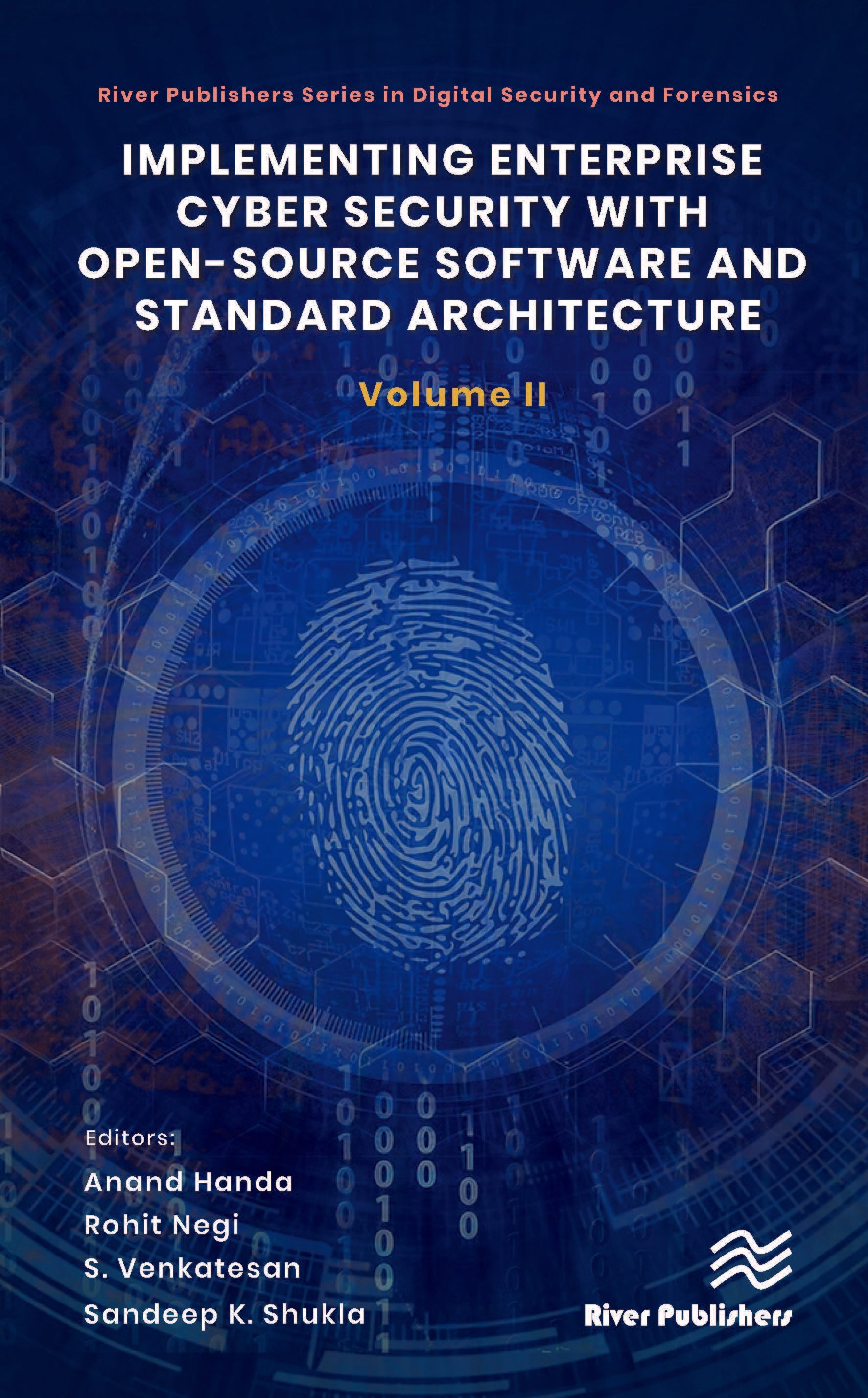 Implementing Enterprise Cyber Security with Open-Source Software and Standard Architecture: Volume II